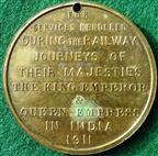 India, East Indian Railway Company, Royal Tour Services Rendered Medal 1911, bronze-gilt, 32mm, extremely rare