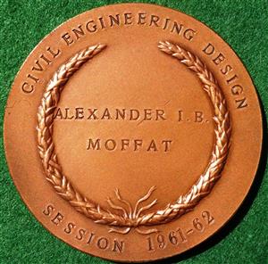 Edinburgh University, bronze prize medal (awarded 1962), arms, rev. wreath, award inscription CIVIL ENGINEERING DESIGN ALEXANDER I.B. MOFFAT